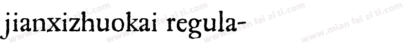 jianxizhuokai regula字体转换